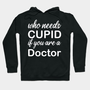 WHO NEEDS CUPID Hoodie